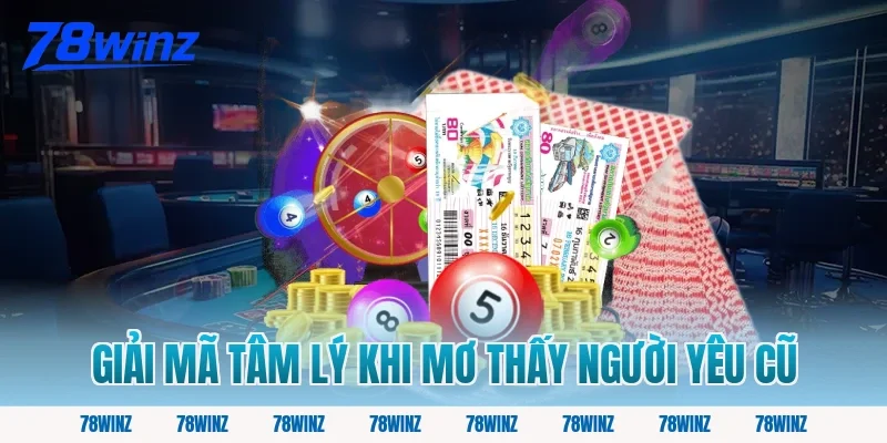 Giải mã tâm lý khi mơ thấy người yêu cũ